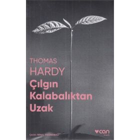 Çılgın Kalabalıktan Uzak - Thomas Hardy