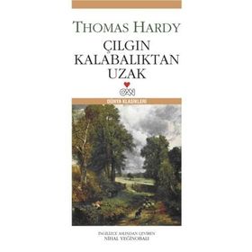 Çılgın Kalabalıktan Uzak - Thomas Hardy