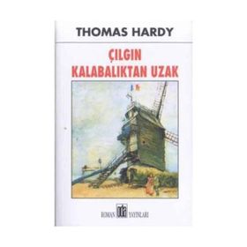Çılgın Kalabalıktan Uzak - Thomas Hardy