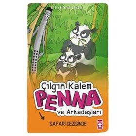 Çılgın Kalem Penna ve Arkadaşları Safari Gezisinde - Eileen O’Hely