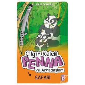 Çılgın Kalem Penna ve Arkadaşları Safari Gezisinde - Eileen O’Hely