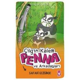 Çılgın Kalem Penna ve Arkadaşları Safari Gezisinde - Eileen O’Hely