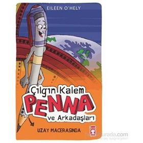 Çılgın Kalem Penna ve Arkadaşları Uzay Macerasında - Eileen O’Hely