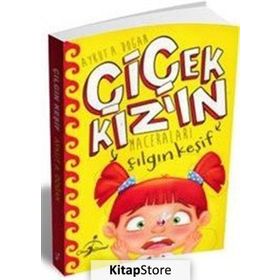 Çılgın Keşif - Çiçek Kızın Maceraları - Aykut Doğan