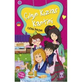 Çılgın Kızlar Kantini - Fatma Pekşen