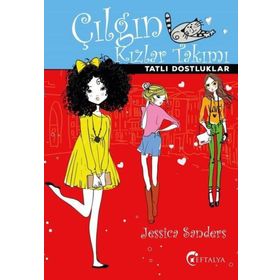 Çılgın Kızlar Takımı - Tatlı Dostluklar - Jessica Sanders