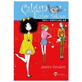 Çılgın Kızlar Takımı - Tatlı Dostluklar - Jessica Sanders