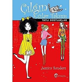 Çılgın Kızlar Takımı - Tatlı Dostluklar - Jessica Sanders