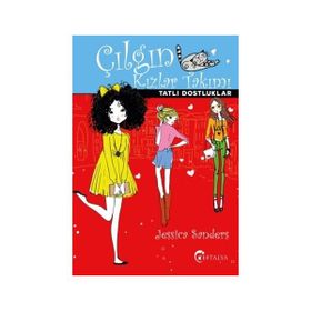 Çılgın Kızlar Takımı - Tatlı Dostluklar - Jessica Sanders