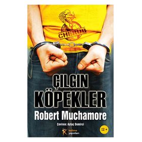 ÇILGIN KÖPEKLER - ROBERT MUCHAMORE