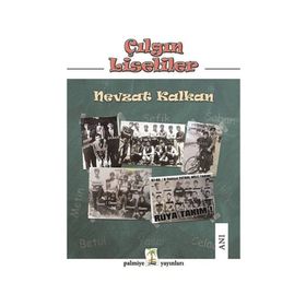 Çılgın Liseliler - Nevzat Kalkan