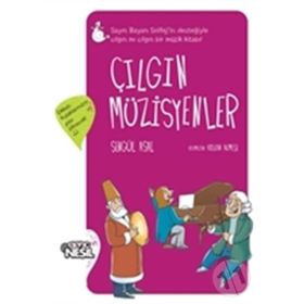 Çılgın Müzisyenler - Şengül Asal