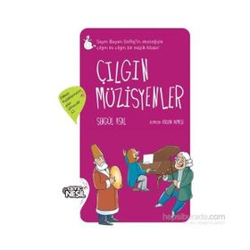 Çılgın Müzisyenler - Şengül Asal