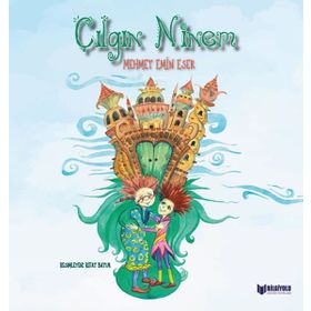 Çılgın Ninem - Mehmet Emin Eser