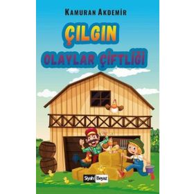 Çılgın Olaylar Çiftliği - Kamuran Akdemir