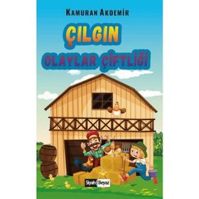 Çılgın Olaylar Çiftliği - Kamuran Akdemir