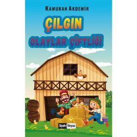 Çılgın Olaylar Çiftliği - Kamuran Akdemir
