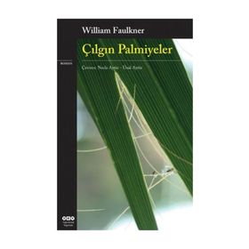 ÇILGIN PALMIYELER - WILLIAM FAULKNER