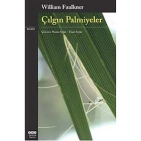 ÇILGIN PALMIYELER - WILLIAM FAULKNER