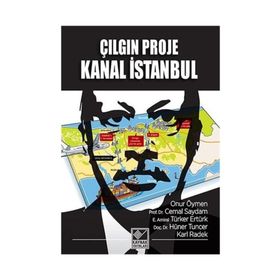 Çılgın Proje Kanal İstanbul - Kolektif