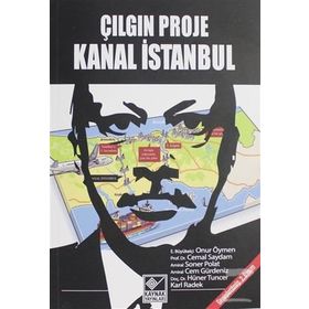 Çılgın Proje Kanal İstanbul - Kolektif