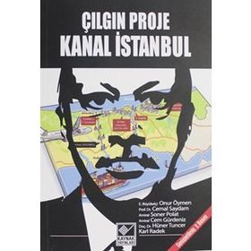 Çılgın Proje Kanal İstanbul - Kolektif