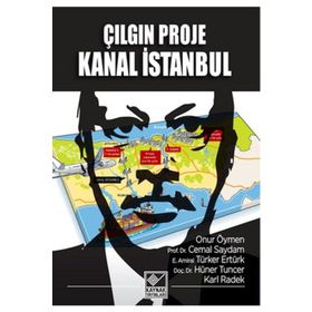 Çılgın Proje Kanal İstanbul - Onur Öymen