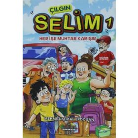 Çılgın Selim 1 -Her İşe Muhtar Karışır - Mehmet Kemal Erdoğan