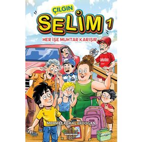Çılgın Selim 1 -Her İşe Muhtar Karışır - Mehmet Kemal Erdoğan