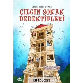 Çılgın Sokak Dedektifleri - Özlem Tezcan Dertsiz