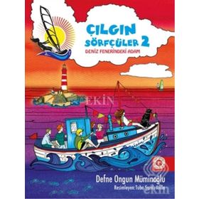 Çılgın Sörfçüler 2-Deniz Fenerindeki Adam - Defne Ongun Müminoğlu