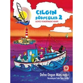 Çılgın Sörfçüler 2-Deniz Fenerindeki Adam - Defne Ongun Müminoğlu
