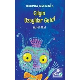 Çılgın Uzaylılar Geldi - Aytül Akal