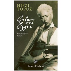 Çılgın ve Özgür - Hıfzı Topuz