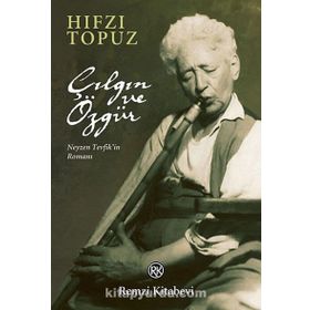 Çılgın ve Özgür - Hıfzı Topuz