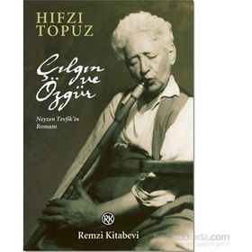 Çılgın ve Özgür - Hıfzı Topuz