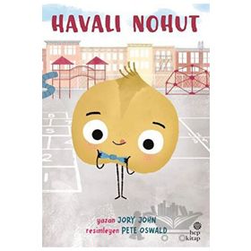 Çılgın Yiyecekler Serisi Havalı Nohut Hep Kitap