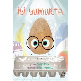 Çılgın Yiyecekler Serisi İyi Yumurta Hep Kitap