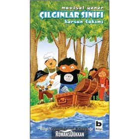 Çılgınlar Sınıfı 1 - Korsan Takımı - Mavisel Yener