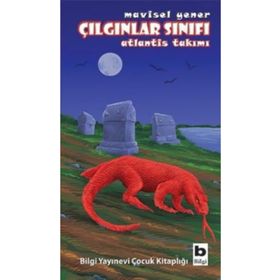 Çılgınlar Sınıfı - Atlantis Takımı - Mavisel Yener