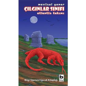Çılgınlar Sınıfı - Atlantis Takımı - Mavisel Yener