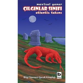 Çılgınlar Sınıfı - Atlantis Takımı - Mavisel Yener
