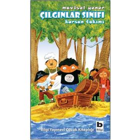 ÇILGINLAR SINIFI - KORSAN TAKIMI - MAVISEL YENER