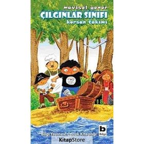 ÇILGINLAR SINIFI - KORSAN TAKIMI - MAVISEL YENER