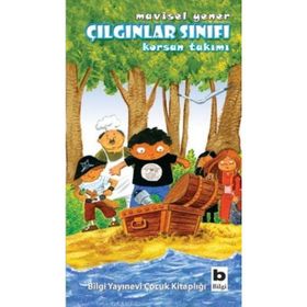 ÇILGINLAR SINIFI - KORSAN TAKIMI - MAVISEL YENER