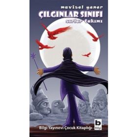 ÇILGINLAR SINIFI SIRLAR TAKIMI - MAVISEL YENER
