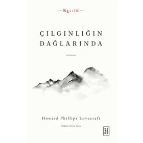 Çılgınlığın Dağlarında - Howard Phillips Lovecraft