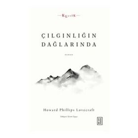 Çılgınlığın Dağlarında - Howard Phillips Lovecraft