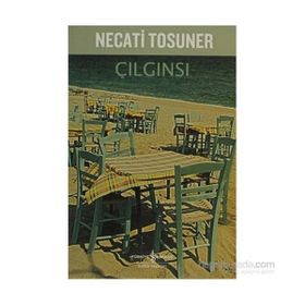ÇILGINSI - NECATI TOSUNER