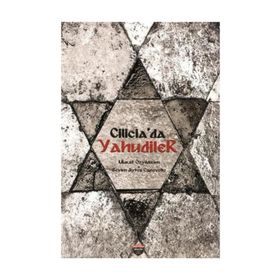 Cilicia'da Yahudiler - Murat Özyıldırım